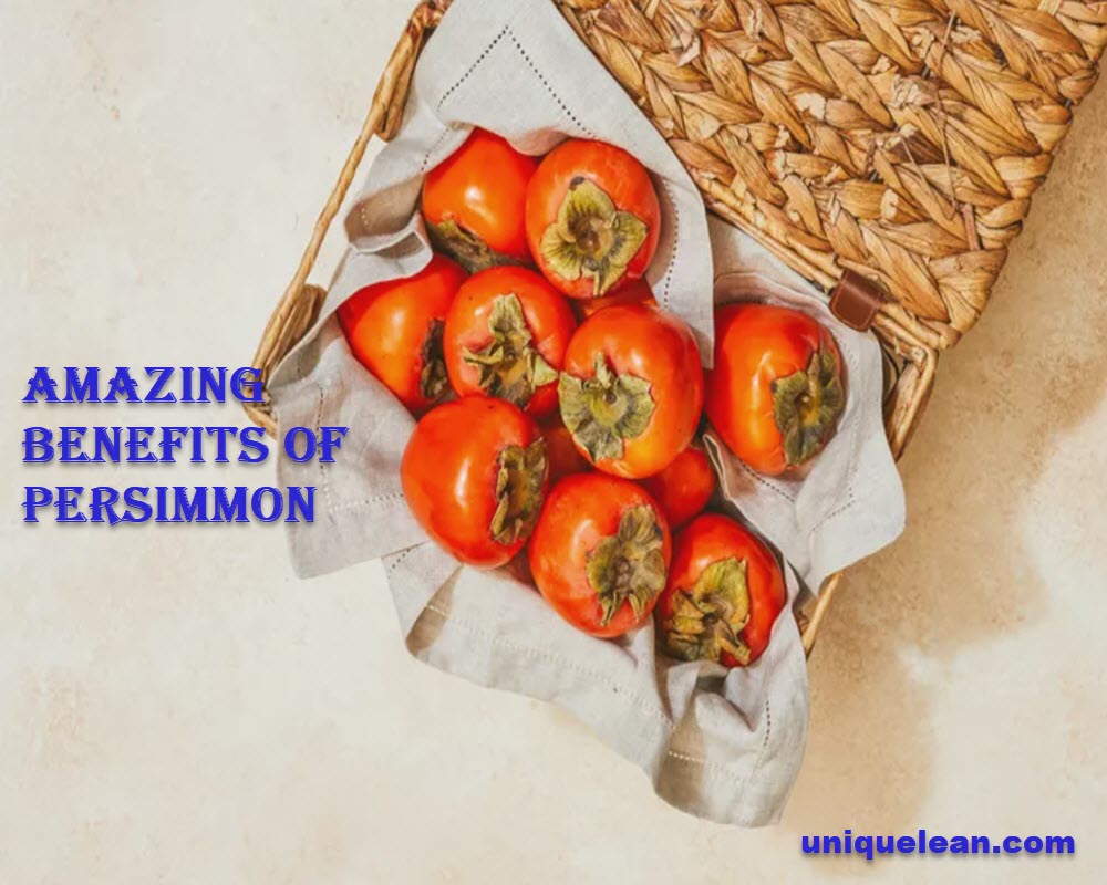 Amazing Benefits of Persimmon