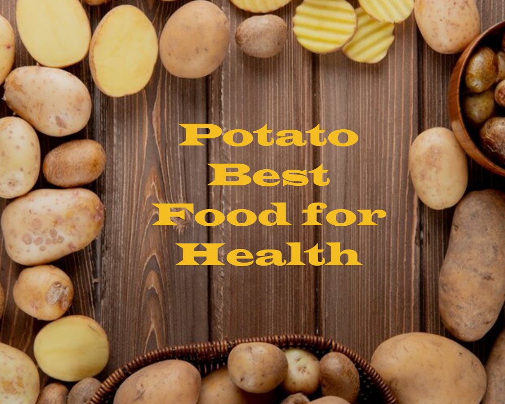 Potato Best Food for Health