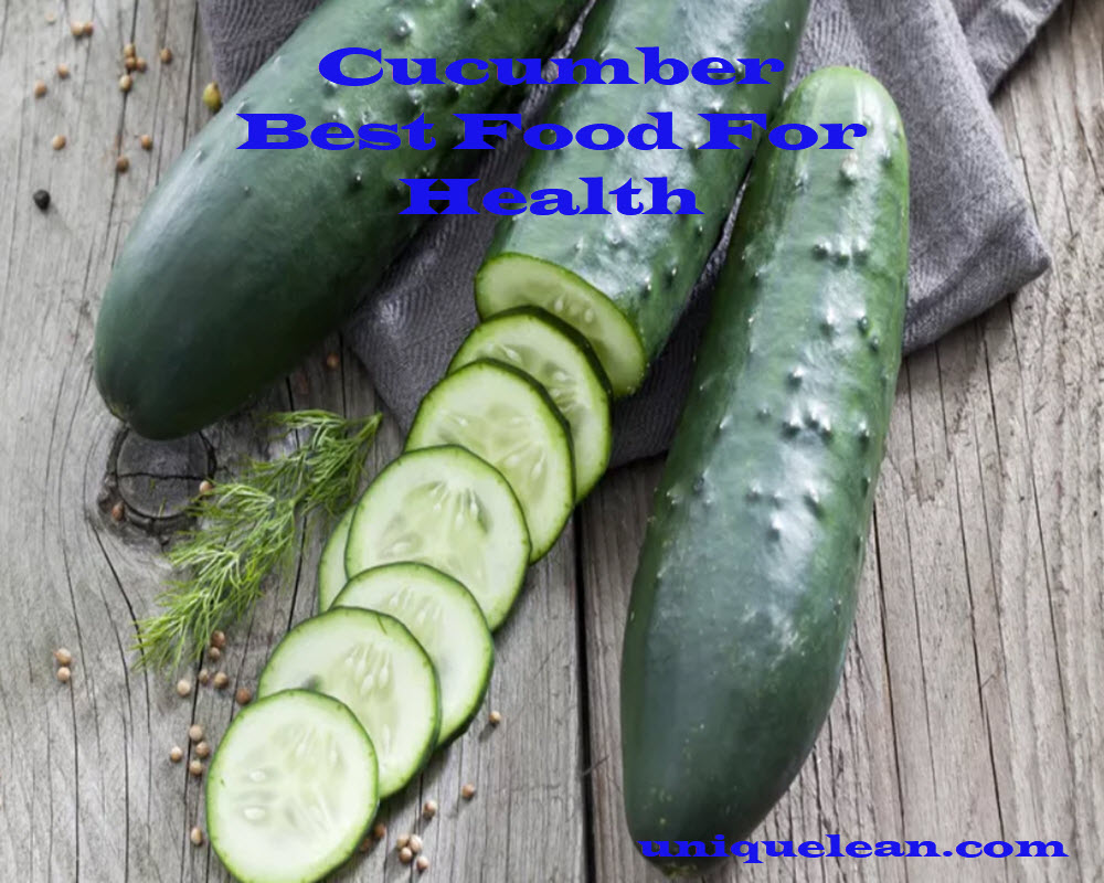 Cucumber Best Food for Health